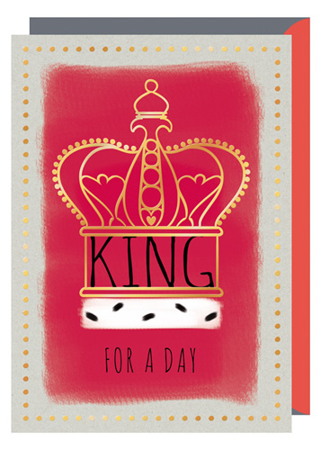 King for a day